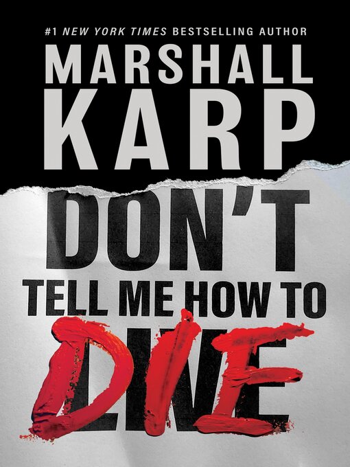 Title details for Don't Tell Me How to Die by Marshall Karp - Wait list